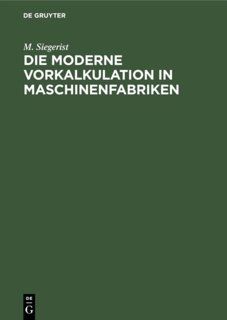 moderne Vorkalkulation in Maschinenfabriken