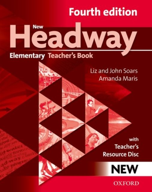New Headway: Elementary A1-A2: Teacher''s Book + Teacher''s Resource Disc