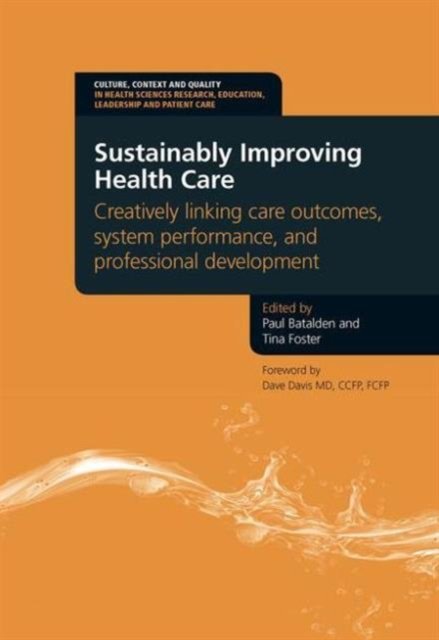 Sustainably Improving Health Care