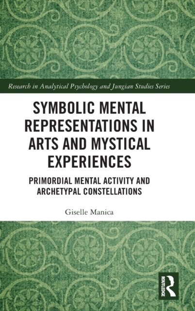 Symbolic Mental Representations in Arts and Mystical Experiences