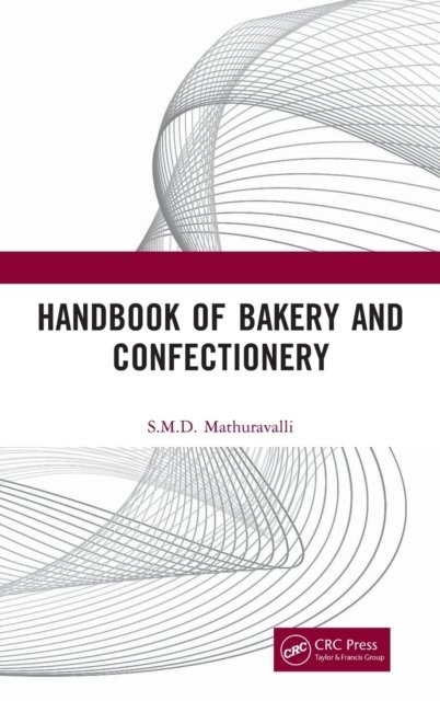 Handbook of Bakery and Confectionery