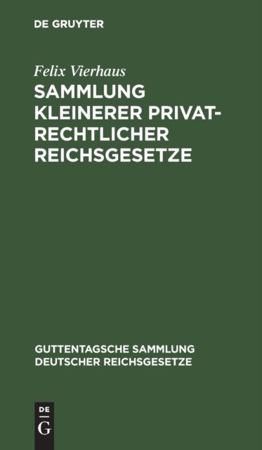 Sammlung kleinerer privatrechtlicher Reichsgesetze