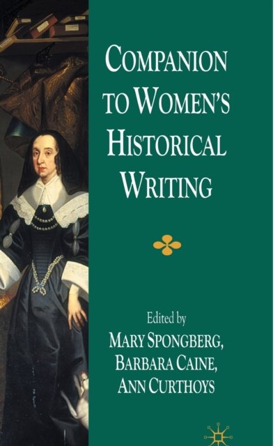 Companion to Women's Historical Writing