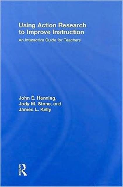 Using Action Research to Improve Instruction