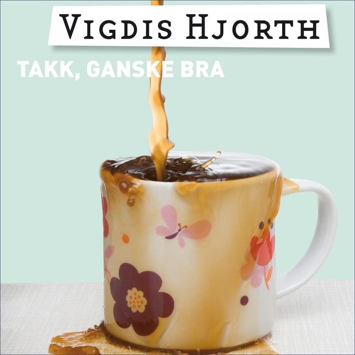Takk, ganske bra - en norsk roman i tre deler