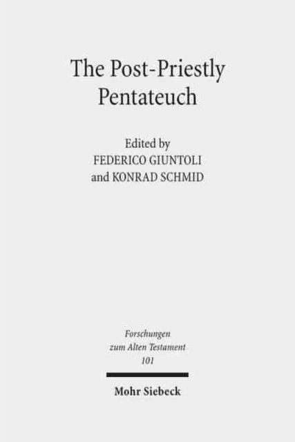 The Post-Priestly Pentateuch