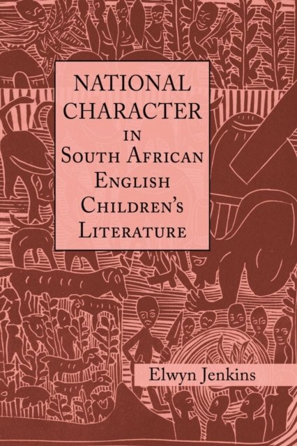 National Character in South African English Children''s Literature