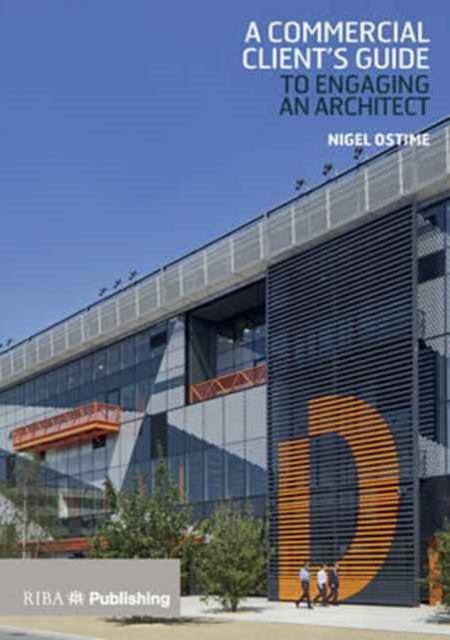 Commercial Client''s Guide to Engaging an Architect