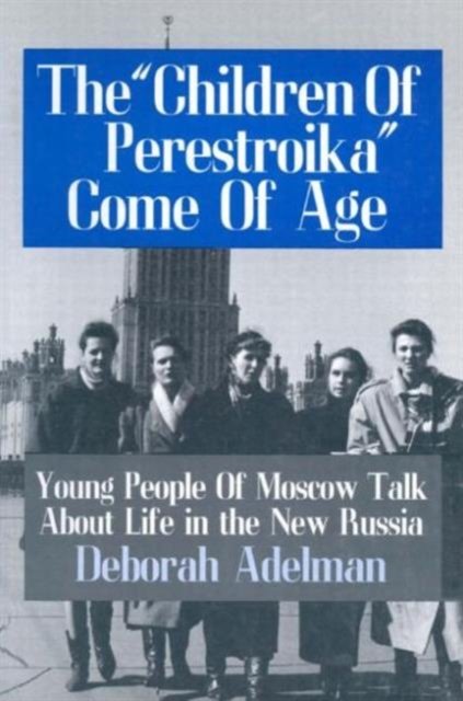 The Children of Perestroika Come of Age