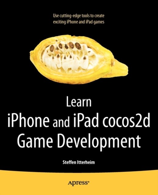 Learn iPhone and iPad cocos2d Game Development