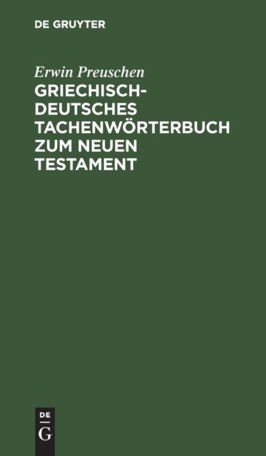 Griechisch-Deutsches Tachenworterbuch Zum Neuen Testament