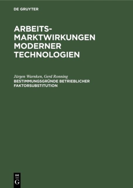Bestimmungsgrunde betrieblicher Faktorsubstitution