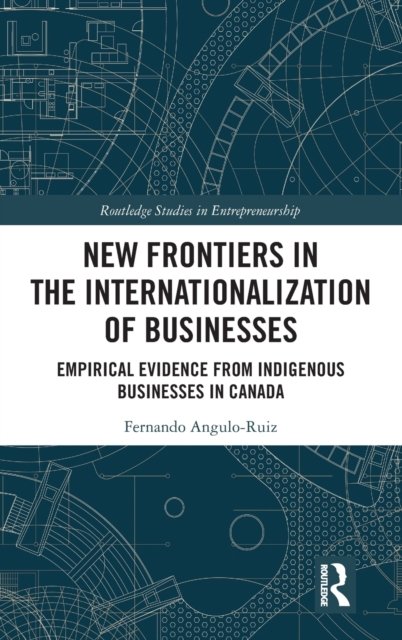 New Frontiers in the Internationalization of Businesses