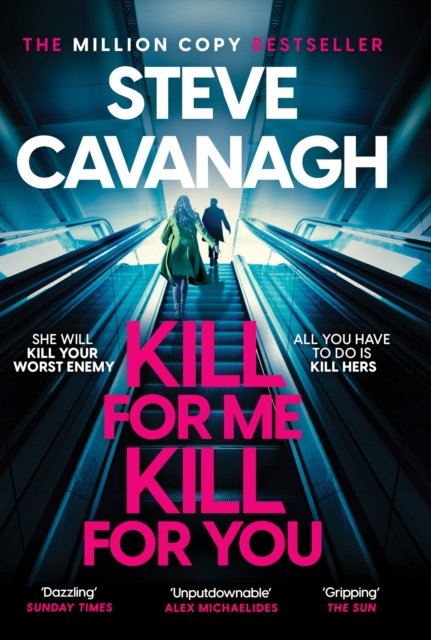 Kill For Me Kill For You av Steve Cavanagh