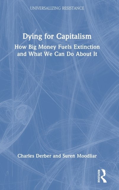 Dying for Capitalism