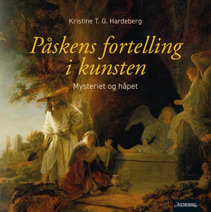 Påskens fortelling i kunsten - mysteriet og håpet