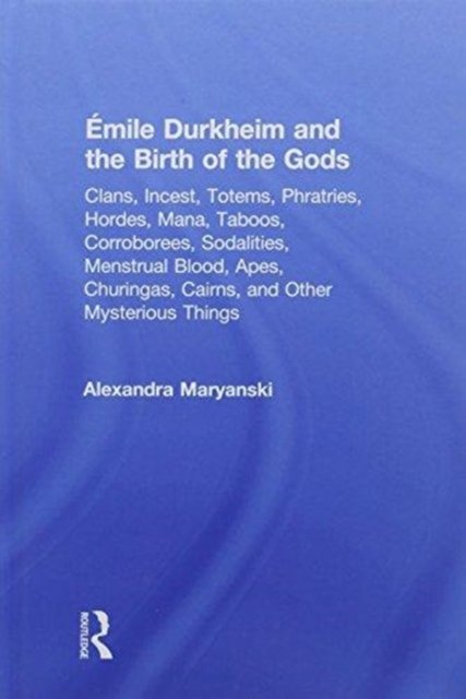 Émile Durkheim and the Birth of the Gods