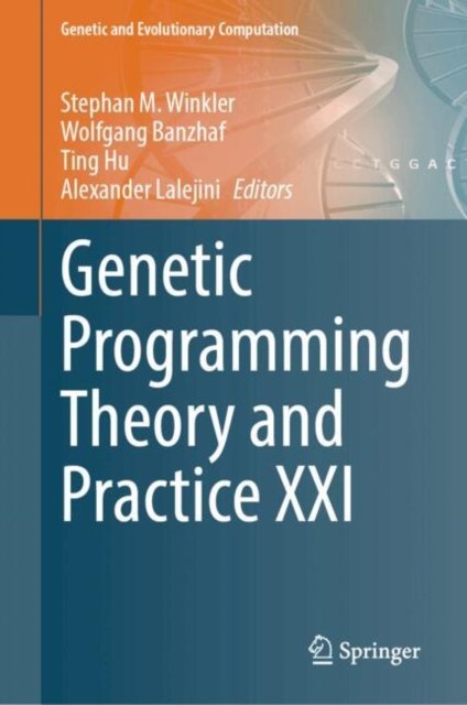 Genetic Programming Theory and Practice Xxi
