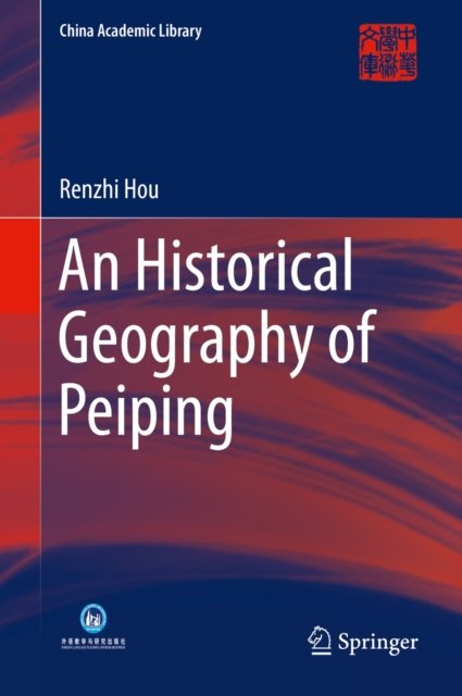 An Historical Geography of Peiping