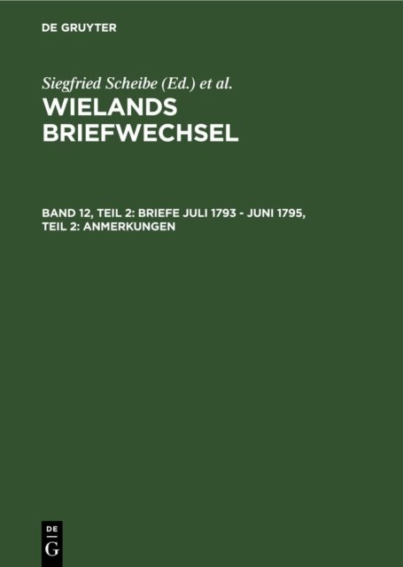 Wielands Briefwechsel V 12.2 - Briefe Juli 1793 - Juni 1795 - Anmerkungen