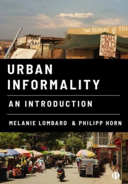 Urban Informality – An Introduction