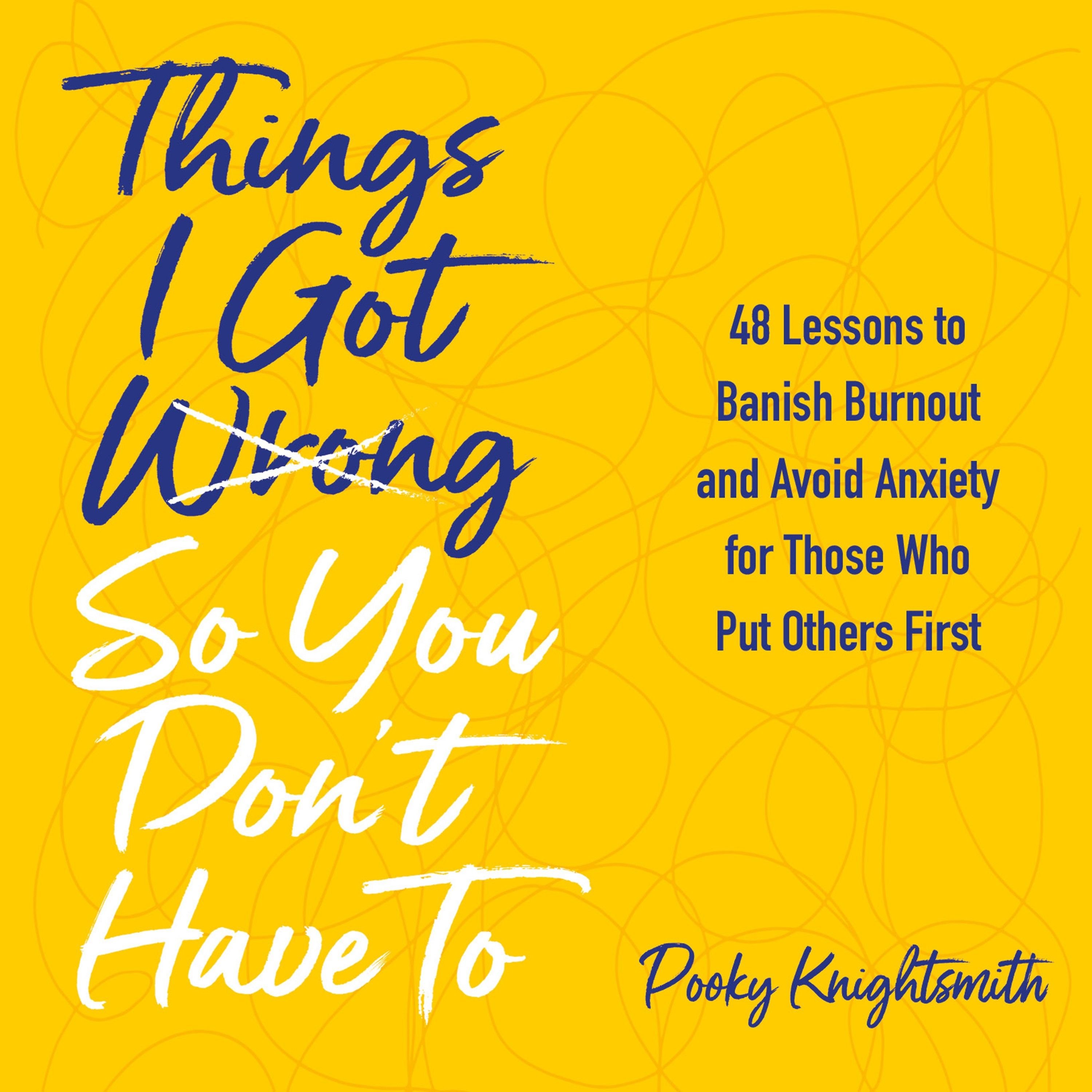Things I Got Wrong So You Don't Have To