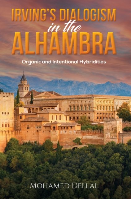 Irving’s Dialogism in the Alhambra