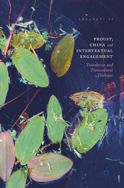 Proust, China and Intertextual Engagement