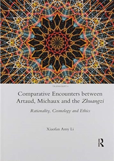 Comparative Encounters Between Artaud, Michaux and the Zhuangzi