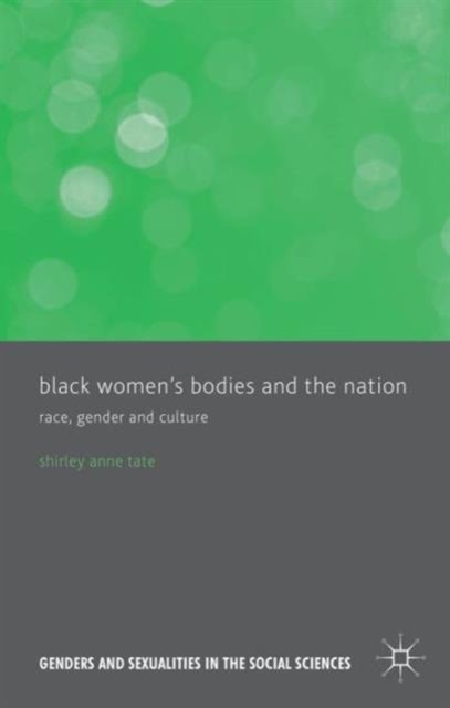 Black Women's Bodies and The Nation