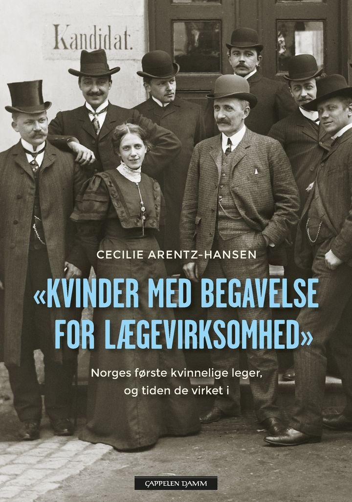 "Kvinder med begavelse for lægevirksomhed" - Norges første kvinnelige leger, og tiden de virket i