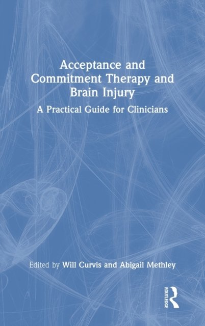 Acceptance and Commitment Therapy and Brain Injury