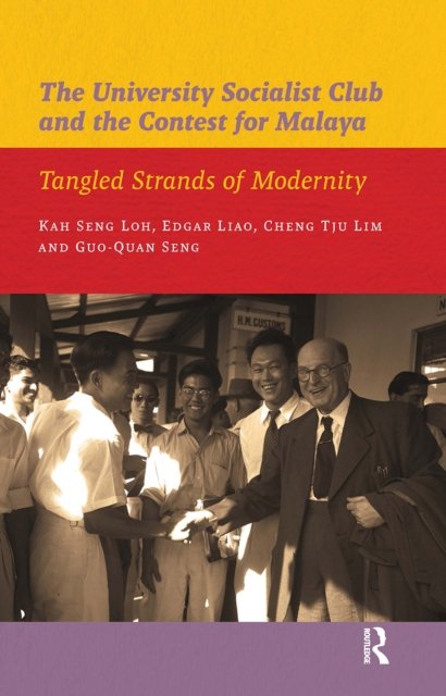 The University Socialist Club and the Contest for Malaya