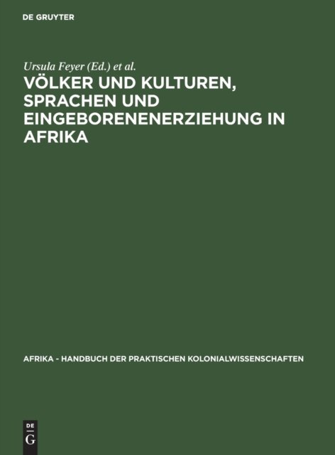 Volker Und Kulturen, Sprachen Und Eingeborenenerziehung in Afrika
