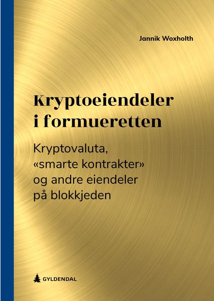 Kryptoeiendeler i formueretten - kryptovaluta, "smarte kontrakter" og andre eiendeler på blokkjeden