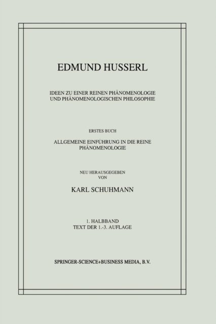 Ideen zu einer Reinen Phanomenologie und Phanomenologischen Philosophie