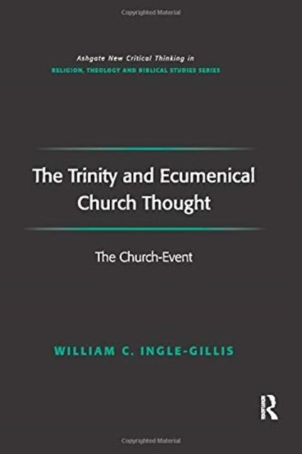The Trinity and Ecumenical Church Thought