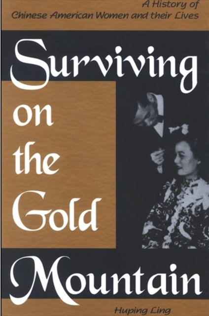 Surviving on the Gold Mountain