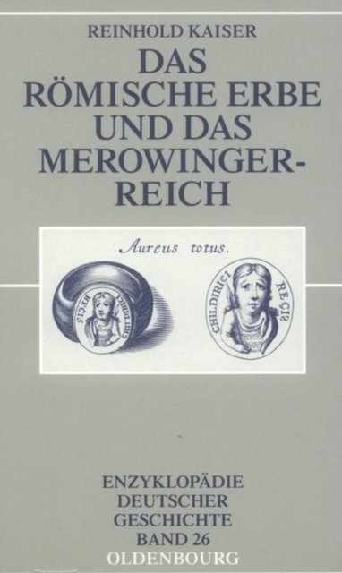 römische Erbe und das Merowingerreich