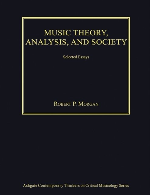 Music Theory, Analysis, and Society