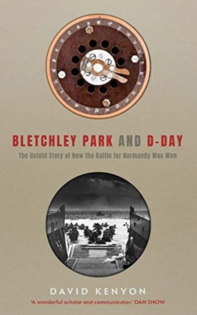 Bletchley Park and D–Day