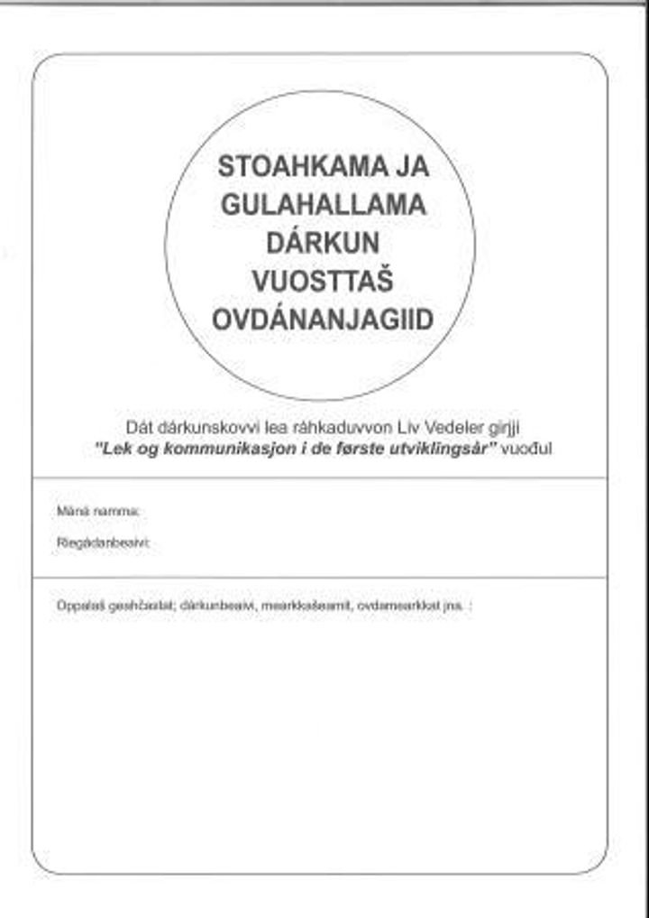 Stoahkama ja gulahallama darkun vuosttas ovdananjagiid