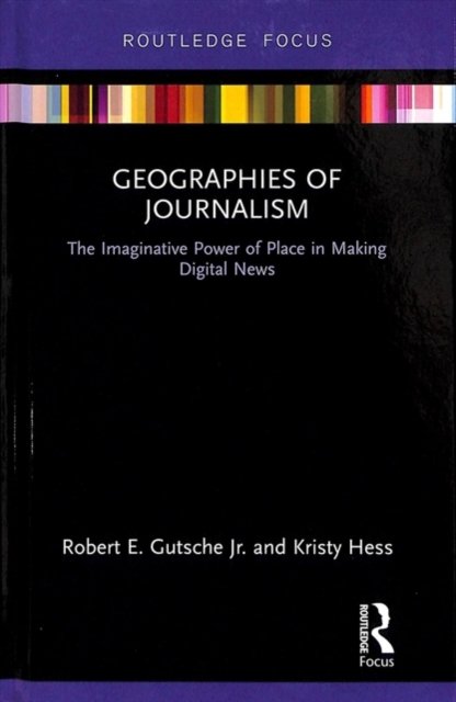 Geographies of Journalism