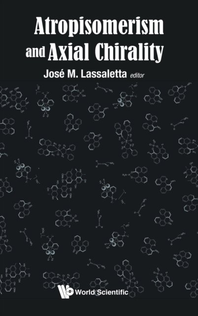 Atropisomerism And Axial Chirality