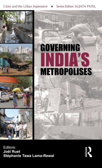Governing India''s Metropolises