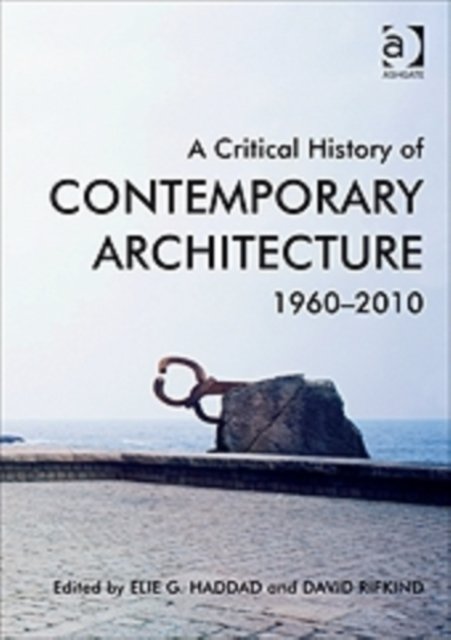 A Critical History of Contemporary Architecture