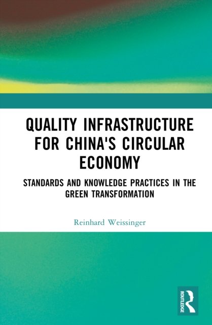 Quality Infrastructure for China's Circular Economy