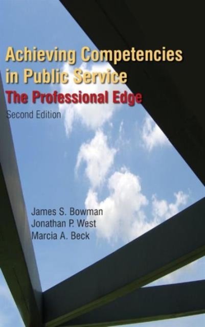 Achieving Competencies in Public Service: The Professional Edge