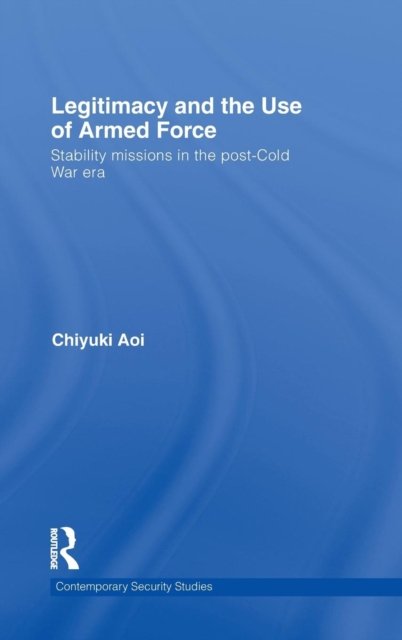 Legitimacy and the Use of Armed Force