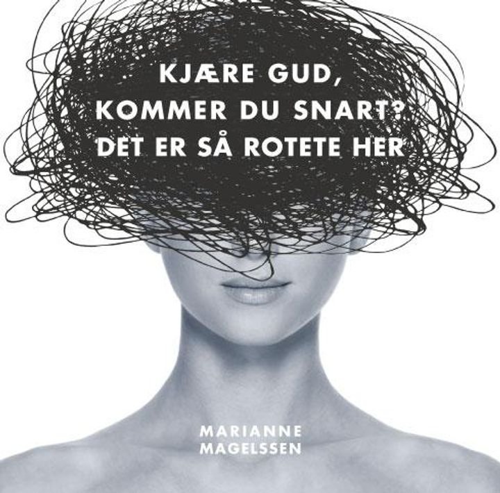 Kjære Gud, kommer du snart? - det er så rotete her